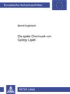 Buchcover Die späte Chormusik von György Ligeti