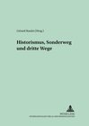 Buchcover Historismus, Sonderweg und Dritte Wege
