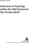 Buchcover Indicators of Typology within the Old Testament: The Exodus Motif