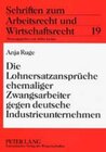 Buchcover Die Lohnersatzansprüche ehemaliger Zwangsarbeiter gegen deutsche Industrieunternehmen