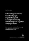 Buchcover Schulalltagsorientierte Sozialpädagogik.- Begründung und Konzeptualisierung schulbezogener Angebote der Jugendhilfe