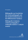 Buchcover Bibliografie zur Geschichte der Sonderpädagogik und des Sonderschulwesens in den Böhmischen Ländern- Bibliografie k ději