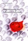 Buchcover Positionierung im Lebensstil-Labyrinth