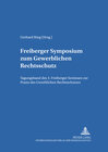 Buchcover Freiberger Symposium zum Gewerblichen Rechtsschutz