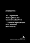 Buchcover Die Aufgaben der Philosophie in der transkulturellen Welt- La tâche de la philosophie dans le monde transculturel