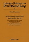 Buchcover Islamisches Recht und Nationales Recht- Teil 1 / Teil 2