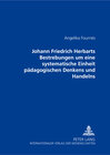 Buchcover Johann Friedrich Herbarts Bestrebungen um eine systematische Einheit pädagogischen Denkens und Handelns