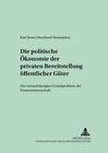 Buchcover Die politische Ökonomie der privaten Bereitstellung öffentlicher Güter