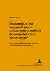 Buchcover Ein Instrument zur Kommunikationsstrukturanalyse auf Basis der autopoietischen Systemtheorie