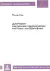 Buchcover Zum Problem internationaler Interdependenzen von Finanz- und Gütermärkten