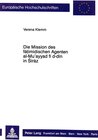 Buchcover Die Mission des fatimidischen Agenten al-Mu'ayyad fi d-din in Siraz