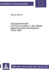 Buchcover Sozialdemokraten und Kommunisten in den Metallgewerkschaften Nordbadens 1945-1949