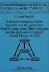 Buchcover Arbeitswissenschaftliche Aspekte der betrieblichen Einführung neuer Technologien am Beispiel von Computer Aided Design (