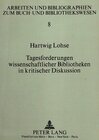 Buchcover Tagesforderungen wissenschaftlicher Bibliotheken in kritischer Diskussion