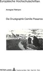 Buchcover Die Druckgraphik Camille Pissarros
