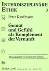 Buchcover Gemüt und Gefühl als Komplement der Vernunft