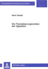 Buchcover Die Thematisierungsfunktion der Opposition