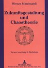 Buchcover Zukunftsgestaltung und Chaostheorie