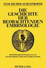 Buchcover Die Geschichte der beobachtenden Embryologie