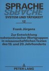 Buchcover Zur Entwicklung substantivischer Wortgruppen in wissenschaftlichen Texten des 19. und 20. Jahrhunderts