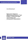 Buchcover Speculum Virginum. Mittelniederländischer Text. Edition, Untersuchungen zum Prolog und einleitende Interpretation
