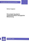 Buchcover Der private Haushalt in systemtheoretisch-ökologischer Betrachtung