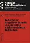 Buchcover Recherche sur les systèmes de santé:- Le cas de la zone médicale de Solenzo, Burkina Faso