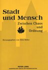 Buchcover Stadt und Mensch zwischen Chaos und Ordnung