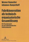 Buchcover Fabrikinnovation als technisch-organisatorische Gesamtlösung