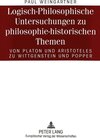 Buchcover Logisch-Philosophische Untersuchungen zu philosophie-historischen Themen