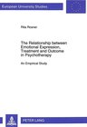 Buchcover The Relationship between Emotional Expression, Treatment and Outcome in Psychotherapy