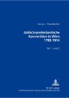 Buchcover Jüdisch-protestantische Konvertiten in Wien 1782-1914