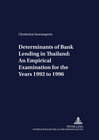 Buchcover Determinants of Bank Lending in Thailand: An Empirical Examination for the Years 1992 to 1996