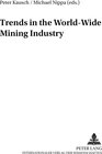 Buchcover Trends in the World-Wide Mining Industry