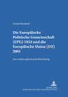 Buchcover Die Europäische Politische Gemeinschaft (EPG) 1953 und die Europäische Union (EU) 2001