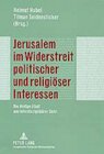 Buchcover Jerusalem im Widerstreit politischer und religiöser Interessen