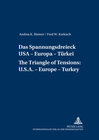 Buchcover Das Spannungsdreieck USA – Europa – Türkei- A Triangle of Tensions: U. S. – Europe – Turkey