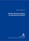 Buchcover Goethes Römische Elegien als fiktionales Kunstwerk