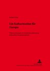 Buchcover Ein Kulturinstitut für Europa