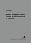 Buchcover Middle Scots inflectional system in the south-west of Scotland