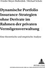 Buchcover Dynamische Portfolio Insurance-Strategien ohne Derivate im Rahmen der privaten Vermögensverwaltung