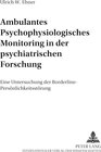 Buchcover Ambulantes psychophysiologisches Monitoring in der psychiatrischen Forschung