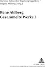 Buchcover René Ahlberg- Gesammelte Werke I