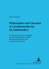 Buchcover Philosophie und Literatur in Lateinamerika- – 20. Jahrhundert –
