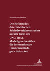 Buchcover Die Reform des österreichischen Schiedsverfahrensrechts auf der Basis des UNCITRAL-Modellgesetzes über die international