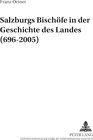 Buchcover Salzburgs Bischöfe in der Geschichte des Landes (696-2005)