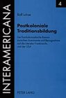 Buchcover Postkoloniale Traditionsbildung