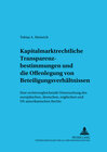 Buchcover Kapitalmarktrechtliche Transparenzbestimmungen und die Offenlegung von Beteiligungsverhältnissen