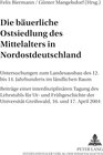 Buchcover Die bäuerliche Ostsiedlung des Mittelalters in Nordostdeutschland