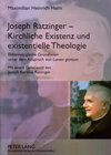Buchcover Joseph Ratzinger – Kirchliche Existenz und existentielle Theologie